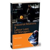 Taxmann's Industrial Relations & Labour Law for Managers by Parul Gupta
